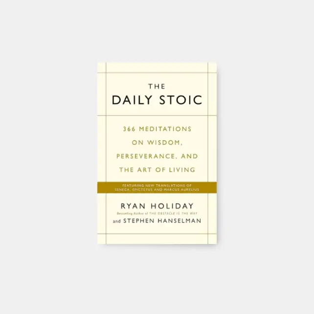 The Daily Stoic - Marcus Aurelius